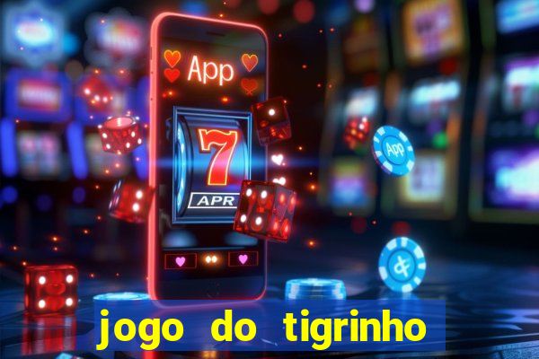 jogo do tigrinho teste gratis